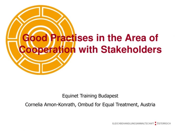 Good Practises in the Area of  Cooperation with Stakeholders