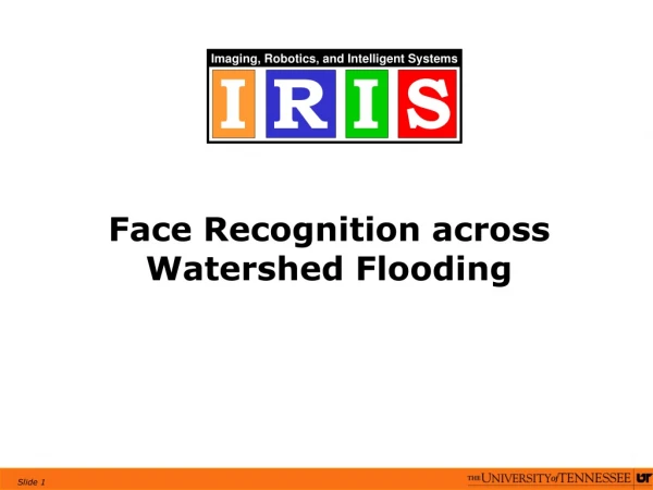 Face Recognition across Watershed Flooding