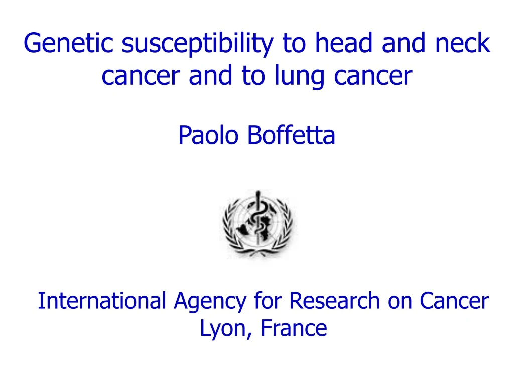 genetic susceptibility to head and neck cancer and to lung cancer