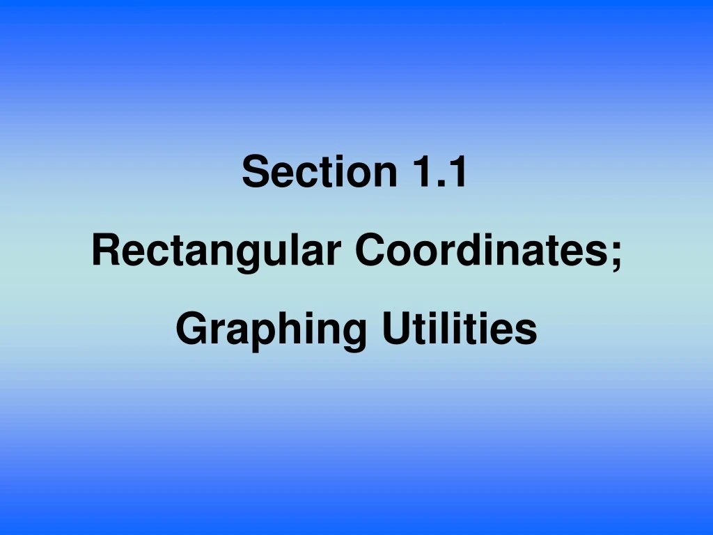 section 1 1 rectangular coordinates graphing