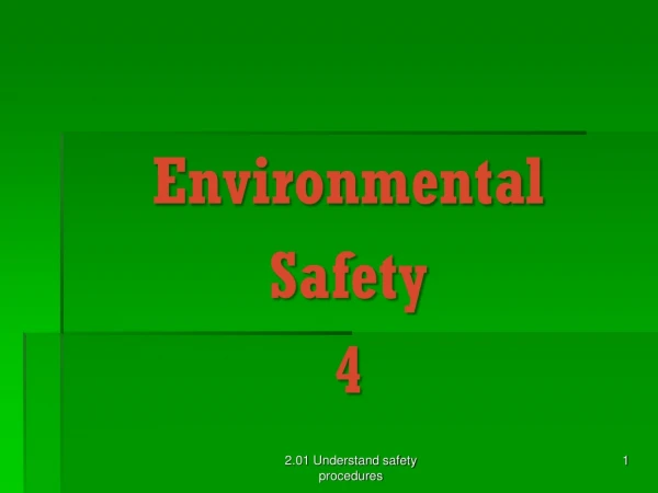 Environmental  Safety 4