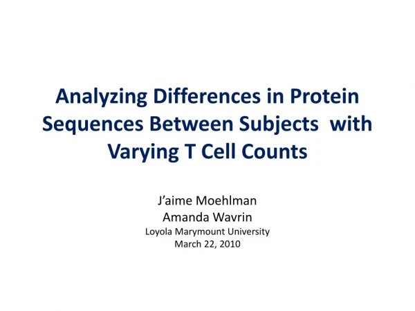 Analyzing Differences in Protein Sequences Between Subjects  with Varying T Cell Counts