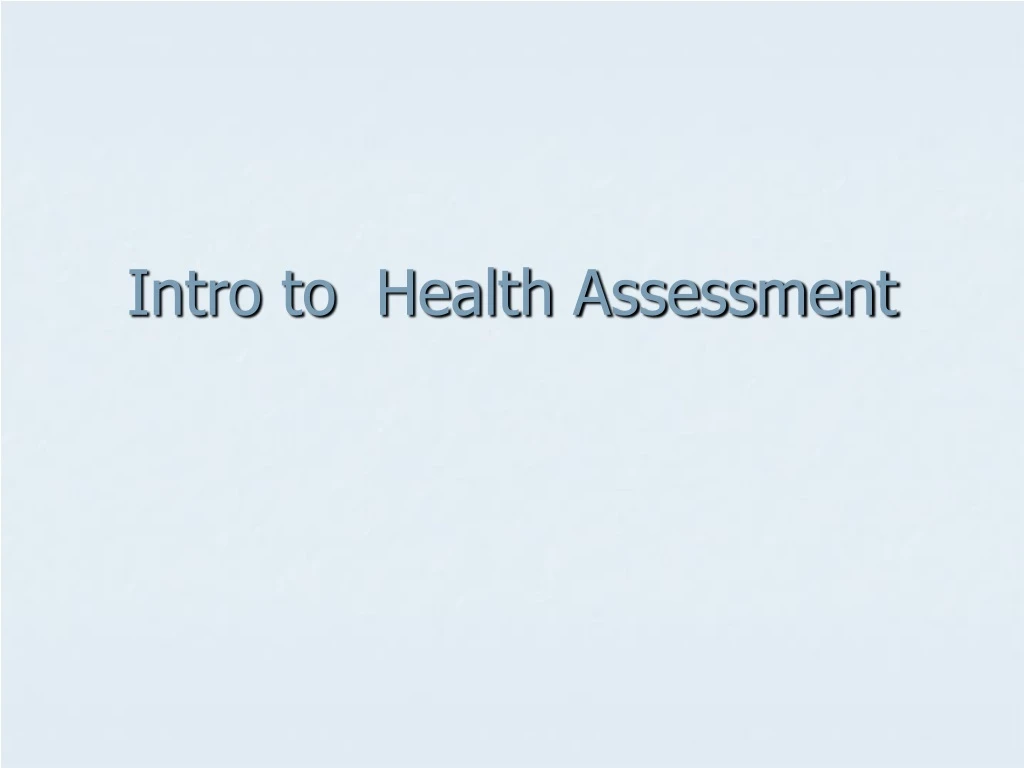 intro to health assessment