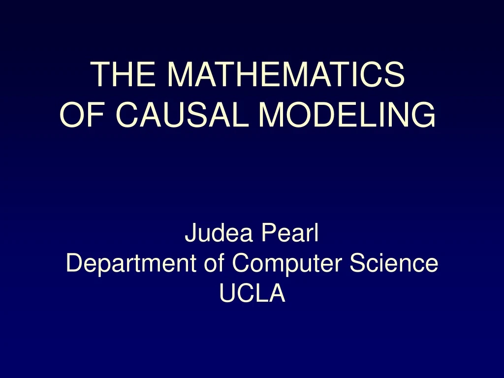 the mathematics of causal modeling