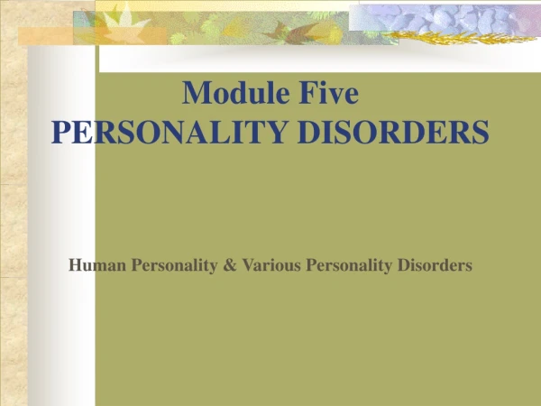 Module Five PERSONALITY DISORDERS