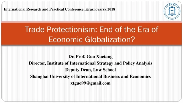 Trade  P rotectionism: End of the Era of Economic Globalization?