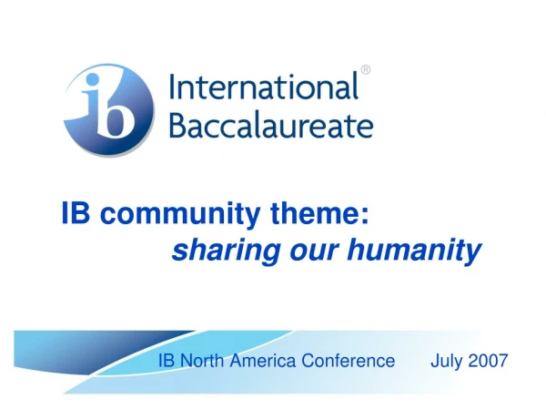 IB community theme:  sharing our humanity