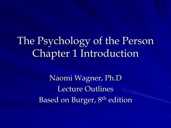 The Psychology of the Person Chapter 1 Introduction
