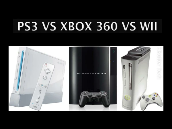 Ps3  vs xbox  360  vs wii