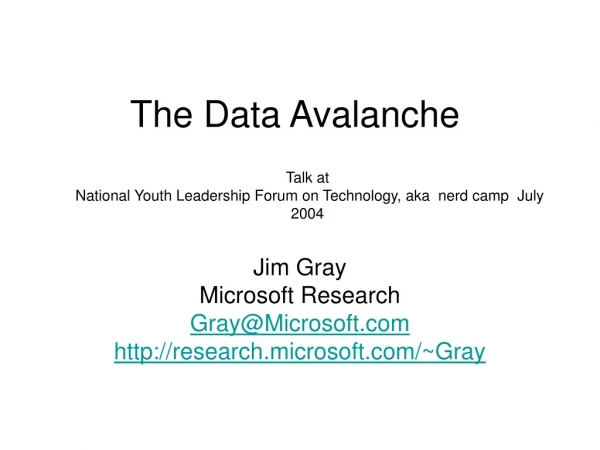 The Data Avalanche