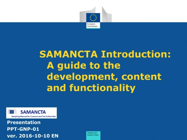 SAMANCTA Introduction:  A guide to the development, content and functionality