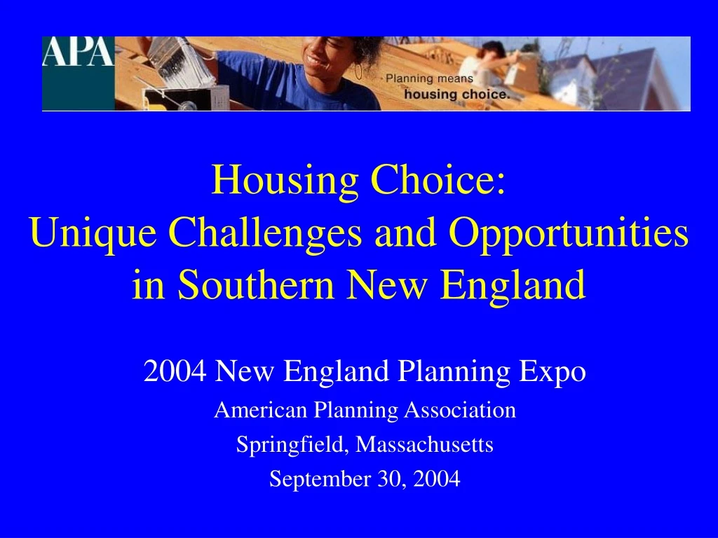housing choice unique challenges and opportunities in southern new england