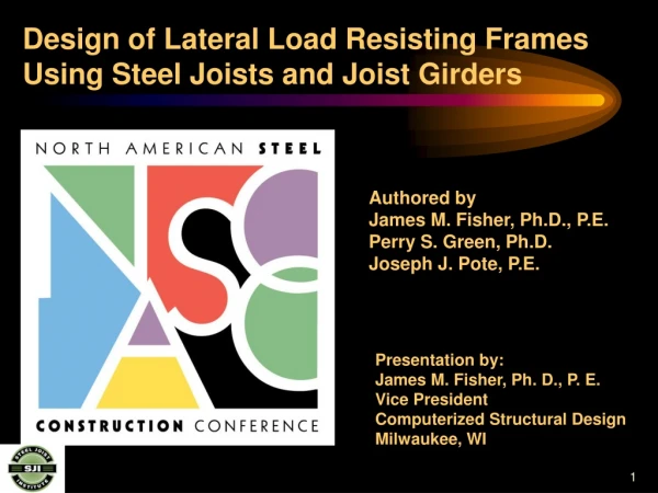 Design of Lateral Load Resisting Frames Using Steel Joists and Joist Girders