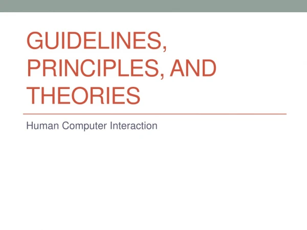 Guidelines, Principles, and Theories