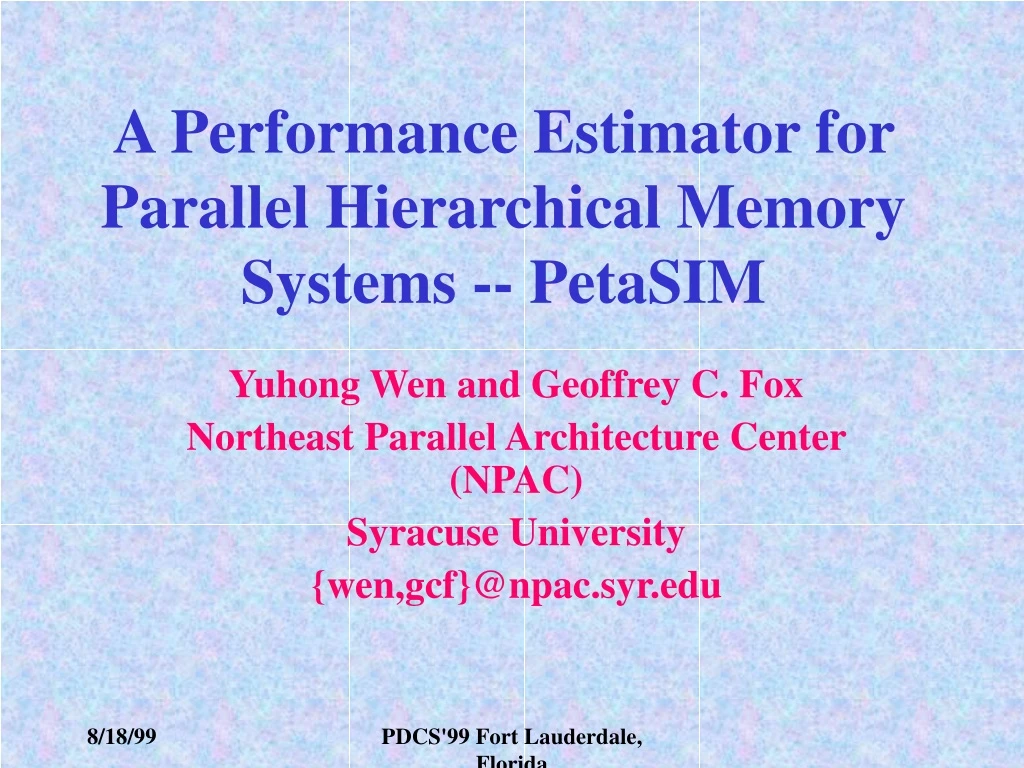 a performance estimator for parallel hierarchical memory systems petasim