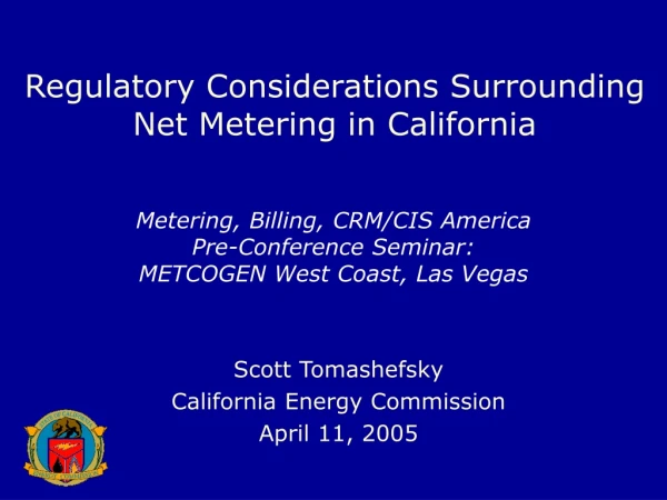 Regulatory Considerations Surrounding Net Metering in California