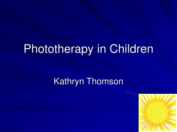 Phototherapy in Children