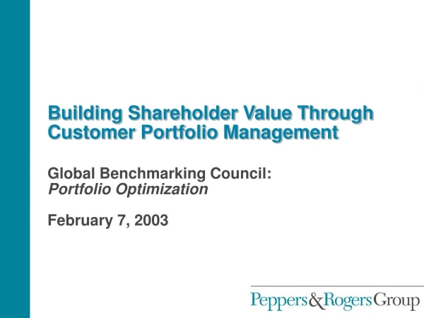 Building Shareholder Value Through Customer Portfolio Management