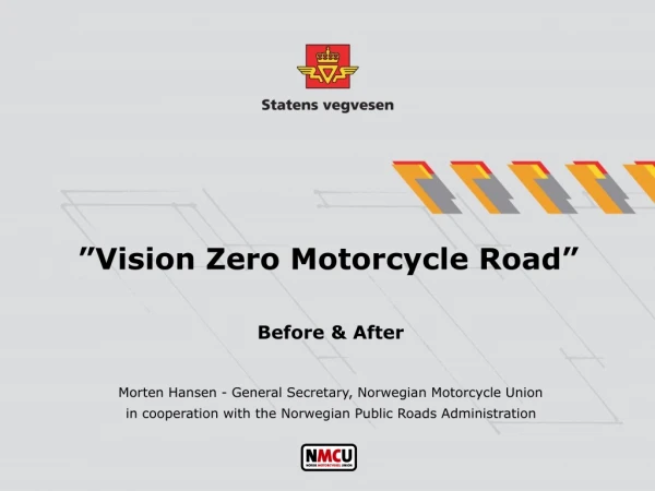 ”Vision Zero Motorcycle Road”
