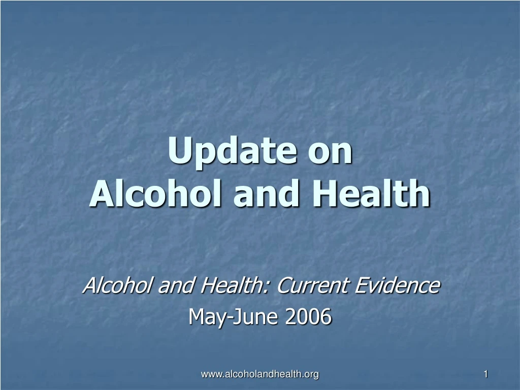 update on alcohol and health