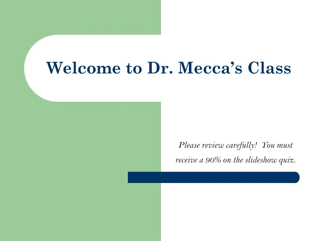 welcome to dr mecca s class
