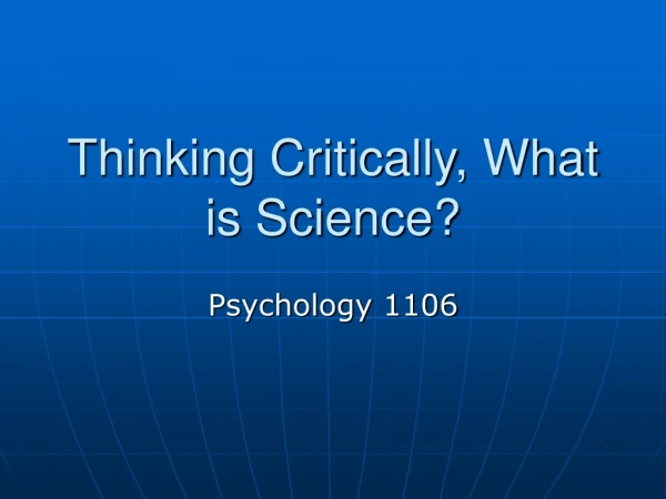 Thinking Critically, What is Science?