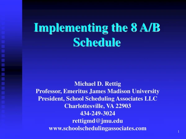 Implementing the 8 A/B Schedule