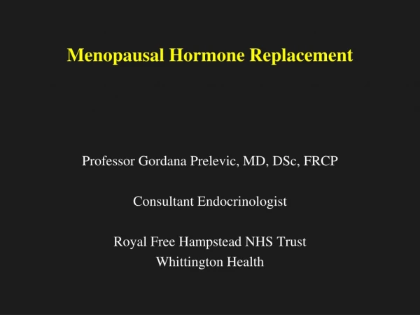 Menopausal Hormone Replacement