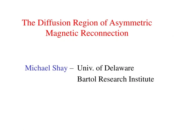 The Diffusion Region of Asymmetric Magnetic Reconnection