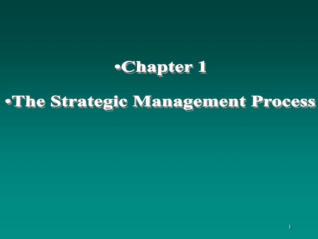 chapter 1 the strategic management process