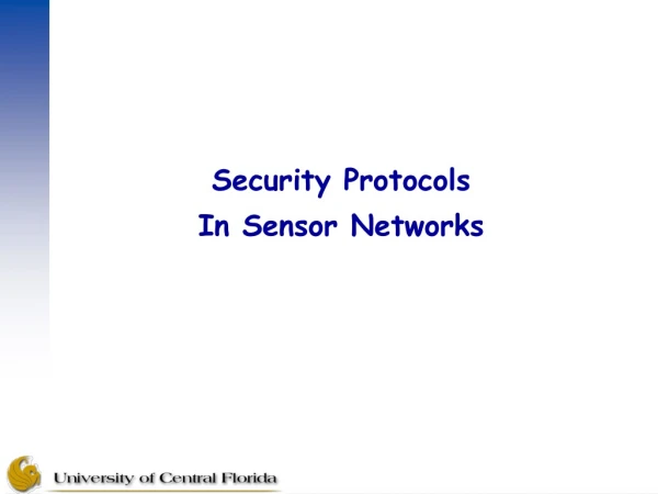 Security Protocols In Sensor Networks