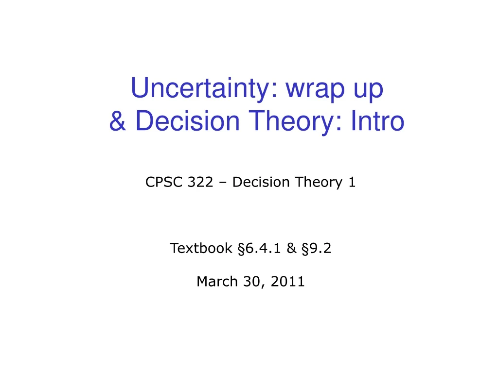 uncertainty wrap up decision theory intro