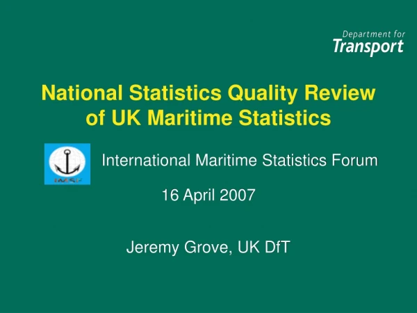 National Statistics Quality Review of UK Maritime Statistics