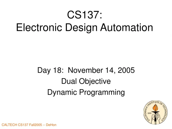 CS137: Electronic Design Automation