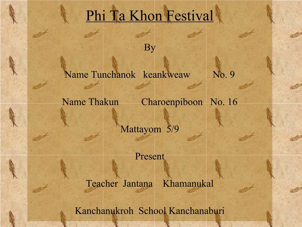 phi ta khon festival by name tunchanok keankweaw