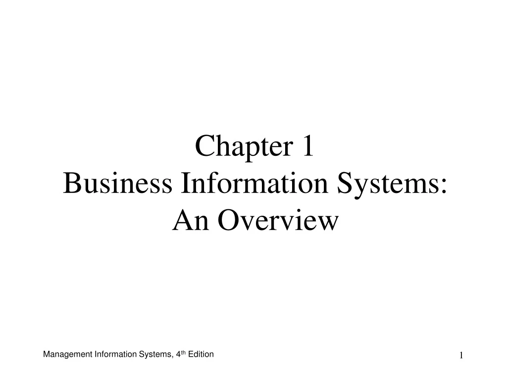 chapter 1 business information systems an overview