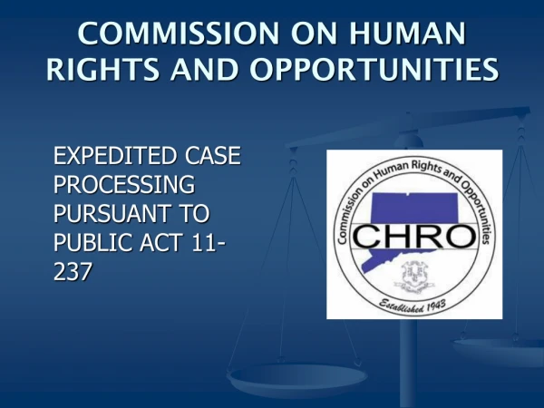 COMMISSION ON HUMAN RIGHTS AND OPPORTUNITIES