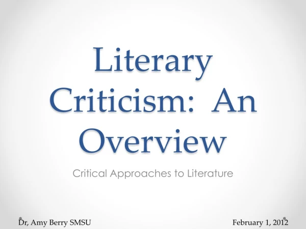Literary Criticism:  An Overview