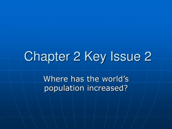 Chapter 2 Key Issue 2