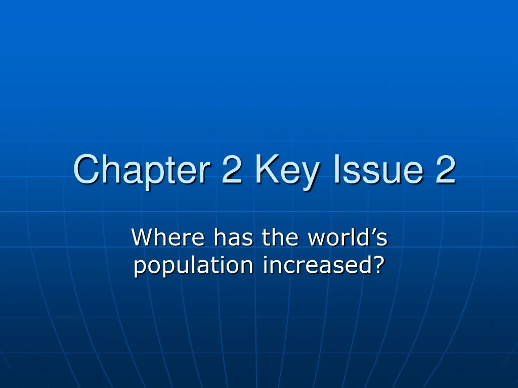 chapter 2 key issue 2