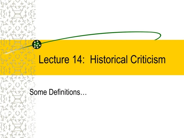 Lecture 14:  Historical Criticism