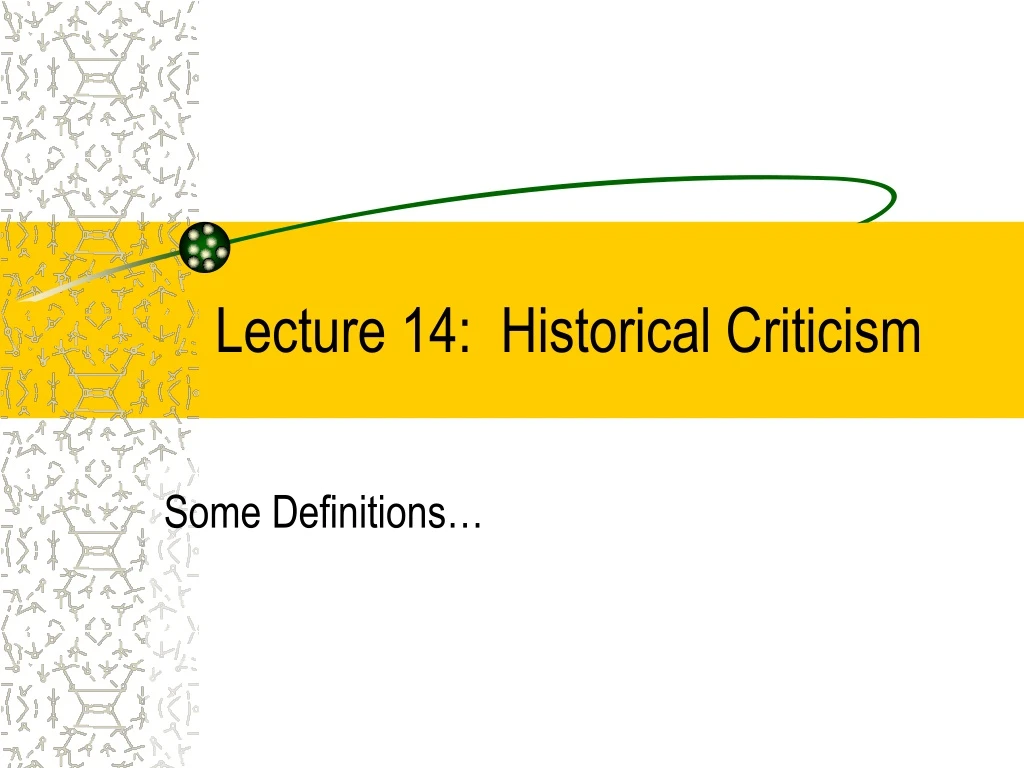 lecture 14 historical criticism