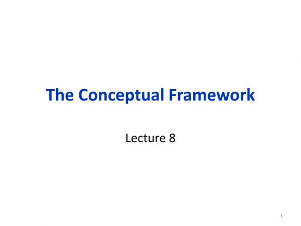 The Conceptual Framework