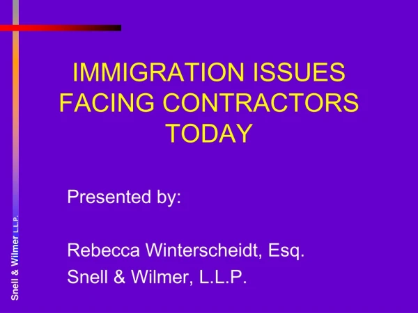 IMMIGRATION ISSUES FACING CONTRACTORS TODAY
