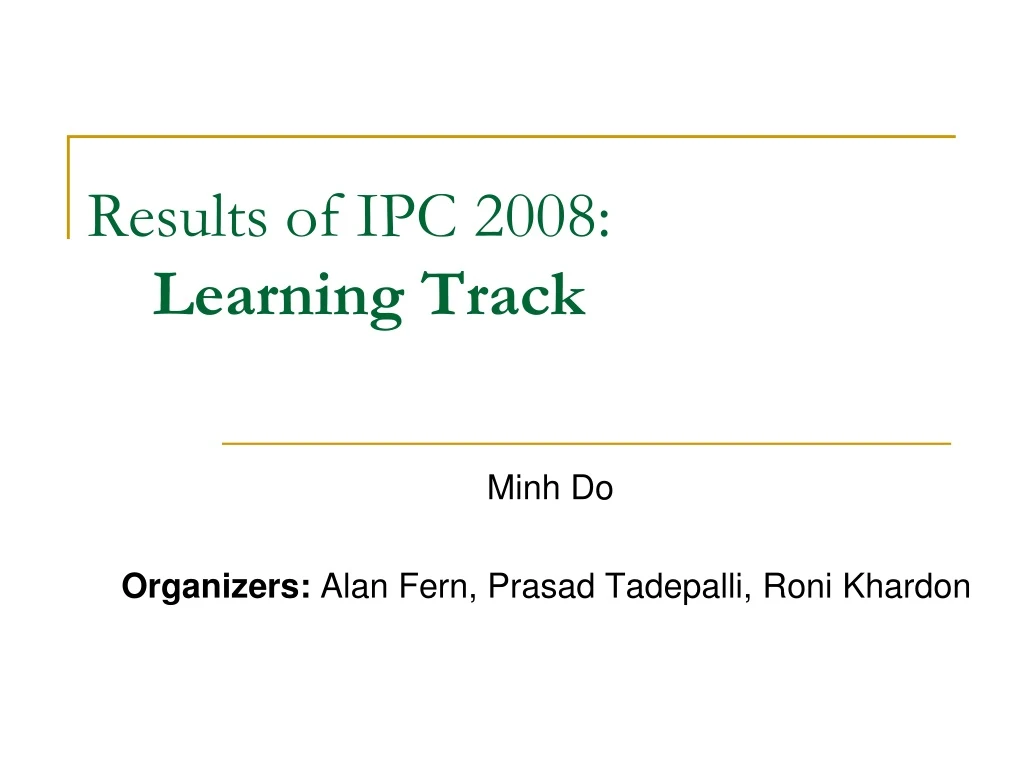 results of ipc 2008 learning track