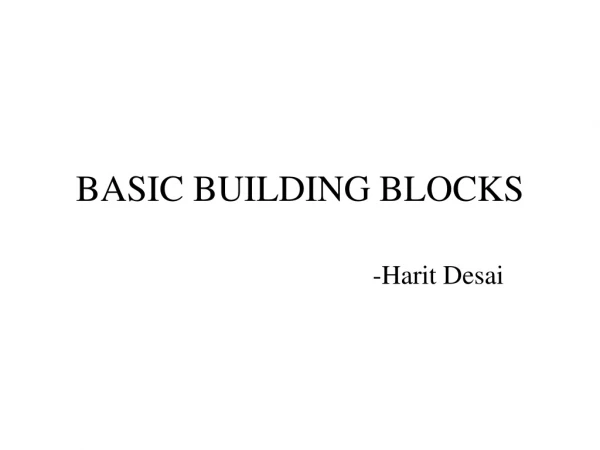 BASIC BUILDING BLOCKS