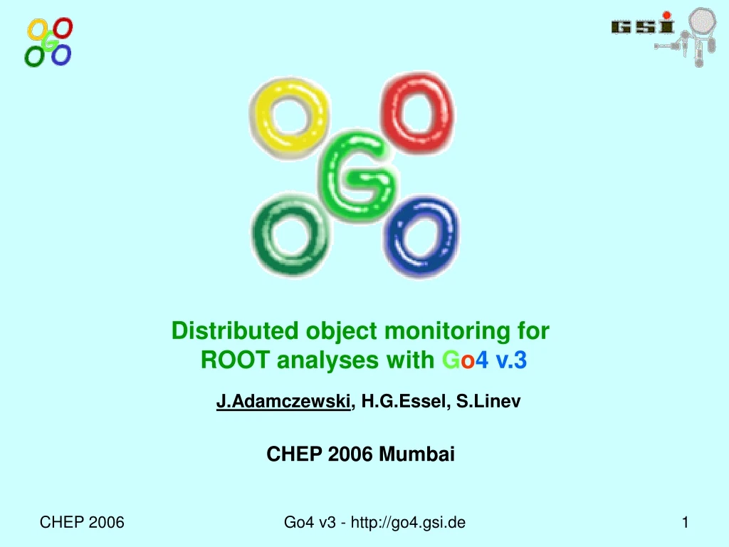 distributed object monitoring for root analyses with g o 4 v 3