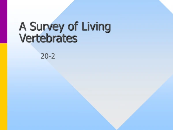 A Survey of Living Vertebrates