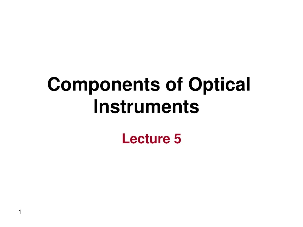 components of optical instruments