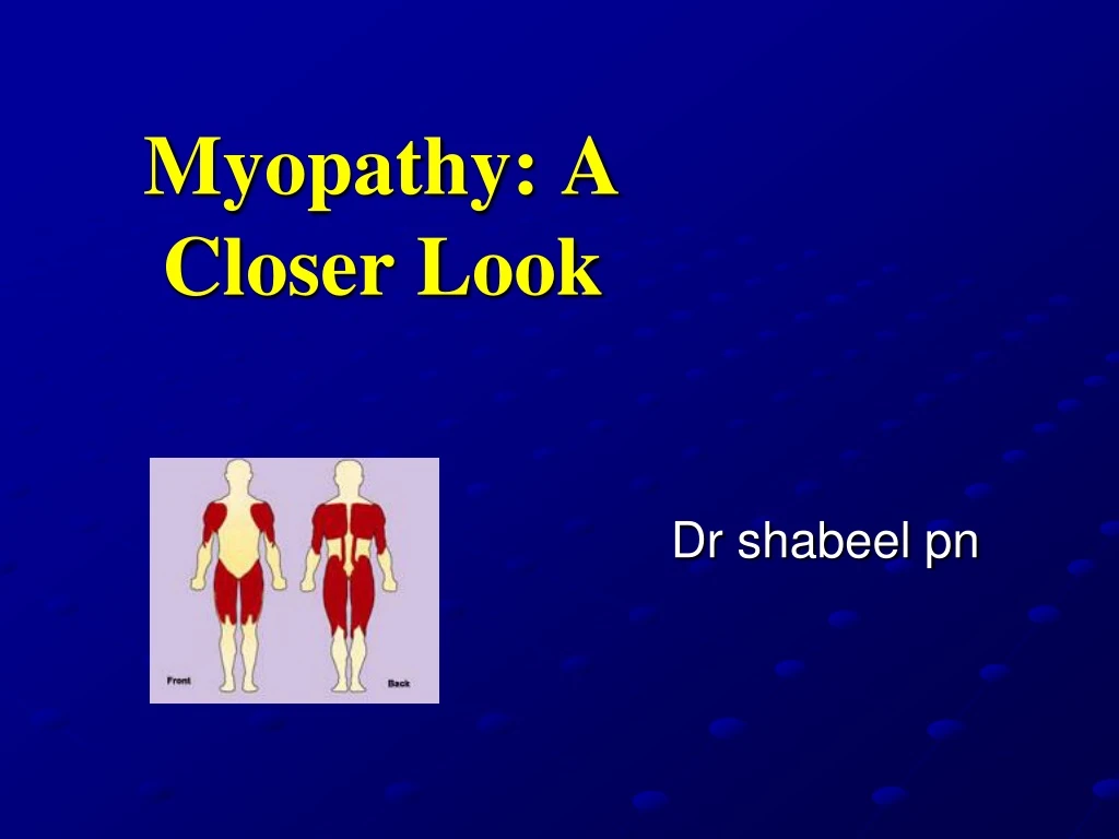 myopathy a closer look